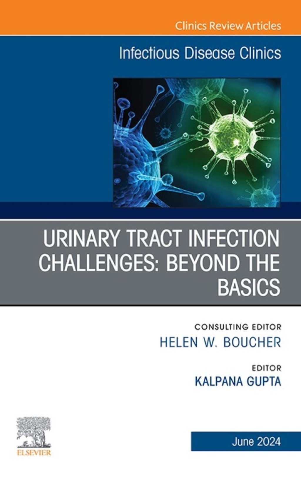 UTI Challenges: Beyond the Basics, An Issue of Infectious Disease Clinics of North America (True PDF from Publisher)