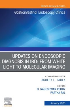 Updates on Endoscopic Diagnosis in IBD: from White Light to Molecular Imaging, An Issue of Gastrointestinal Endoscopy Clinics (True PDF from Publisher)