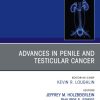 Advances in Penile and Testicular Cancer, An Issue of Urologic Clinics (True PDF from Publisher)