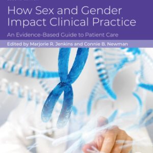 How Sex and Gender Impact Clinical Practice, 2nd Edition (Original PDF from Publisher)