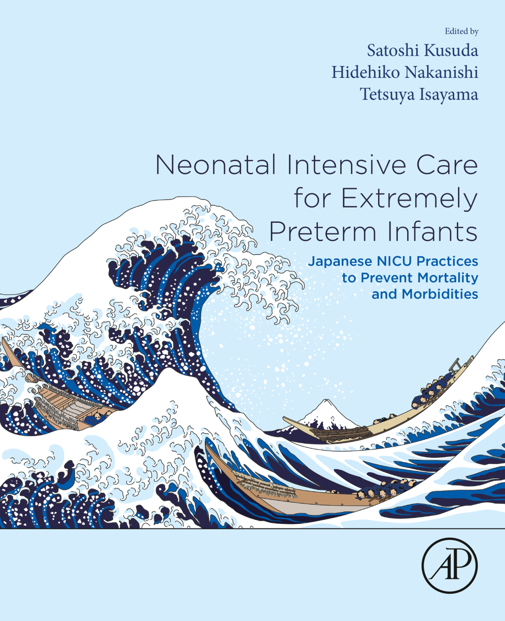 Neonatal Intensive Care for Extremely Preterm Infants: Japanese NICU Practices to Prevent Mortality and Morbidities (True PDF from Publisher)