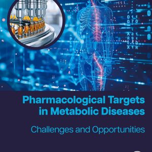 Pharmacological Targets in Metabolic Diseases: Challenges and Opportunities (Original PDF from Publisher)