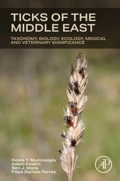 Ticks of the Middle East: Taxonomy, Biology, Ecology, Medical, and Veterinary Significance (Original PDF from Publisher)