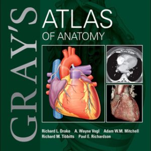 Gray’s Atlas of Anatomy, 4th Edition (Original PDF from Publisher)