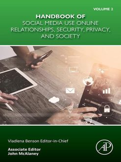 Handbook of Social Media Use Online Relationships, Security, Privacy, and Society, Volume 2 (Original PDF from Publisher)