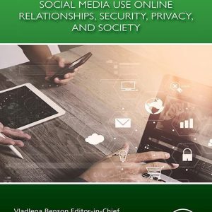 Handbook of Social Media Use Online Relationships, Security, Privacy, and Society, Volume 2 (Original PDF from Publisher)