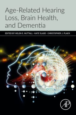 Age-Related Hearing Loss, Brain Health, and Dementia (Original PDF from Publisher)