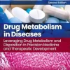 Drug Metabolism in Diseases: Leveraging Drug Metabolism and Disposition in Precision Medicine and Therapeutic Development, 2nd Edition (Original PDF from Publisher)