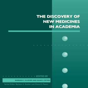 The Discovery of New Medicines in Academia (Original PDF from Publisher)