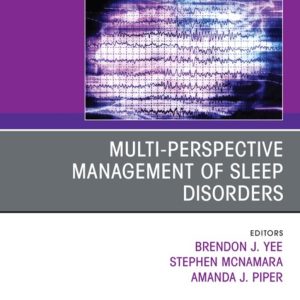 Multi-perspective Management of Sleep Disorders, An Issue of Sleep Medicine Clinics (True PDF from Publisher)