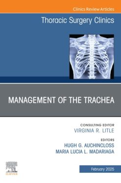 Management of the Trachea, An Issue of Thoracic Surgery Clinics (True PDF from Publisher)