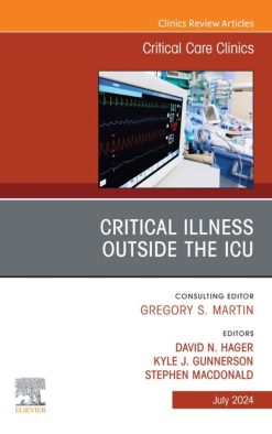 Critical Illness Outside the ICU, An Issue of Critical Care Clinics (True PDF from Publisher)