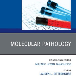 Molecular Pathology, An Issue of the Clinics in Laboratory Medicine (True PDF from Publisher)
