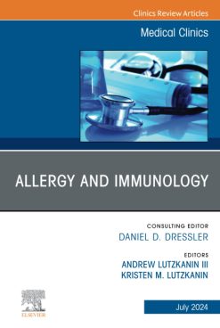 Allergy and Immunology, An Issue of Medical Clinics of North America (The Clinics: Internal Medicine, Volume 108-4) (EPUB)