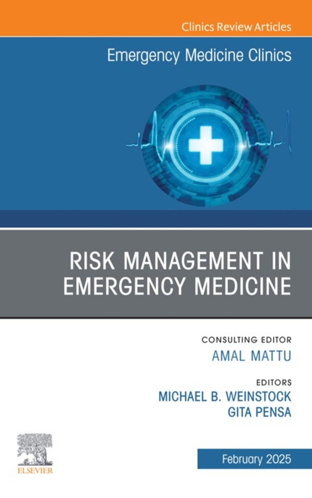 Risk Management in Emergency Medicine, An Issue of Emergency Medicine Clinics of North America (True PDF from Publisher)
