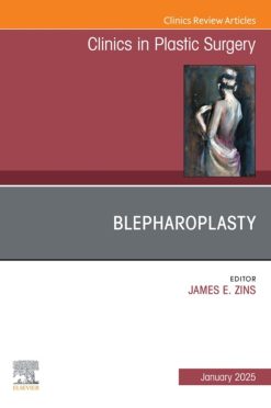 Blepharoplasty, An Issue of Clinics in Plastic Surgery (True PDF from Publisher)