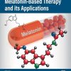 Handbook of Melatonin-Based Therapy and its Applications (Original PDF from Publisher)