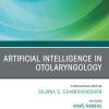 Artificial Intelligence in Otolaryngology, An Issue of Otolaryngologic Clinics of North America (True PDF from Publisher)