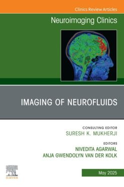 Imaging of Neurofluids, An Issue of Neuroimaging Clinics of North America (EPUB)