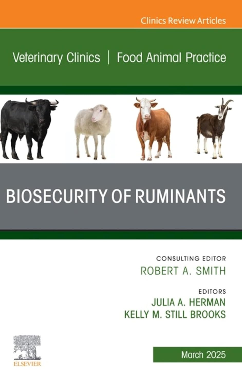 Biosecurity of Ruminants, An Issue of Veterinary Clinics of North America: Food Animal Practice: Biosecurity of Ruminants, An Issue of Veterinary Clinics …(The Clinics: Veterinary Medicine) (EPUB)