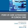 Point-of-Care Ultrasound in Clinical Care, An Issue of Medical Clinics of North America (True PDF from Publisher)