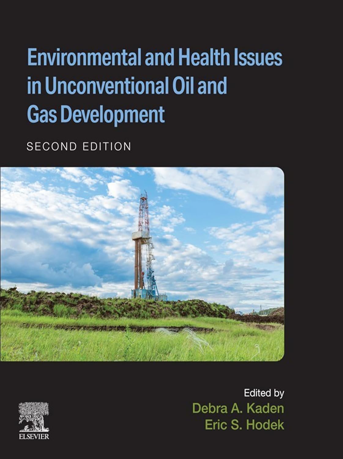 Environmental and Health Issues in Unconventional Oil and Gas Development, 2nd Edition (Original PDF from Publisher)