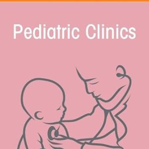 A Practical Guide to Newborn Medicine, An Issue of Pediatric Clinics of North America (Volume 72-4) (The Clinics: Internal Medicine, Volume 72-4) (EPUB)