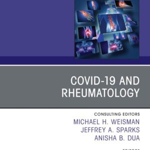Covid – 19, An Issue of Rheumatic Disease Clinics of North America (True PDF from Publisher)