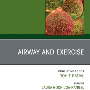 Airway and Exercise, An Issue of Immunology and Allergy Clinics of North America (True PDF from Publisher)