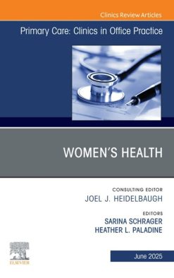 Women’s Health, An Issue of Primary Care: Clinics in Office Practice (EPUB)