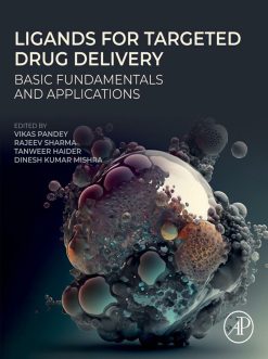 Ligands for Targeted Drug Delivery: Basic Fundamentals and Applications (Original PDF from Publisher)