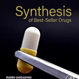 Synthesis of Best-Seller Drugs, 2nd Edition (Original PDF from Publisher)