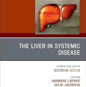 The Liver in Systemic Disease, An Issue of Clinics in Liver Disease (The Clinics: Internal Medicine) (EPUB)