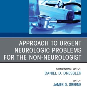 Approach to Urgent Neurologic Problems for the Non-neurologist, An Issue of Medical Clinics of North America (True PDF from Publisher)