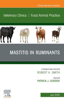 Mastitis in Ruminants, An Issue of Veterinary Clinics of North America: Food Animal Practice (EPUB)