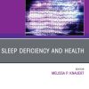 Sleep Deficiency and Health, An Issue of Sleep Medicine Clinics (True PDF from Publisher)