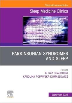 Parkinsonian Syndromes and Sleep, An Issue of Sleep Medicine Clinics (The Clinics: Internal Medicine) (EPUB)