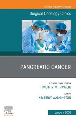 Pancreatic Cancer, An Issue of Surgical Oncology Clinics of North America (EPUB)