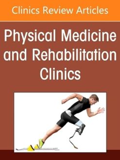Pediatric Rehabilitation, An Issue of Physical Medicine and Rehabilitation Clinics of North America (Volume 36-3) (The Clinics: Radiology, Volume 36-3) (EPUB)