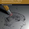 Neurobiology of Aging: Exploring Cognitive Decline and Neurodegeneration (Original PDF from Publisher)