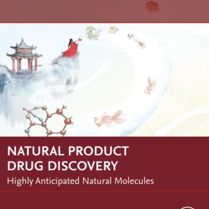 Natural Product Drug Discovery: Highly Anticipated Natural Molecules (Drug Discovery Opinions) (Original PDF from Publisher)