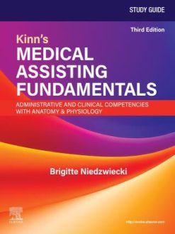 Study Guide for Kinn’s Medical Assisting Fundamentals: Administrative and Clinical Competencies with Anatomy & Physiology, 3rd Edition (EPUB)