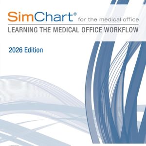 SimChart for the Medical Office: Learning the Medical Office Workflow – 2026 Edition (EPUB)