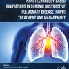 Nanotechnology-Based Innovations in Chronic Obstructive Pulmonary Disease (COPD) Treatment and Management (Original PDF from Publisher)