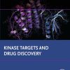 Kinase Targets and Drug Discovery (Drug Discovery Opinions) (Original PDF from Publisher)