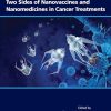 Two Sides of Nanovaccines and Nanomedicines in Cancer Treatments (Original PDF from Publisher)