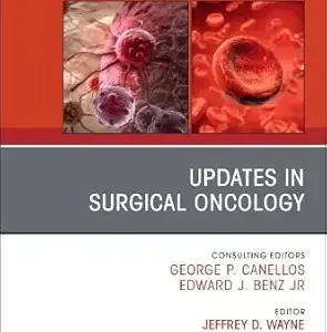 Updates in Surgical Oncology, An Issue of Hematology/Oncology Clinics of North America (Volume 40-1) (The Clinics: Internal Medicine, Volume 40-1) (EPUB)