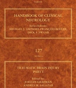 Traumatic Brain Injury, Part I: Handbook of Clinical Neurology, Volume 127