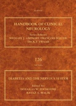Diabetes and the Nervous System: Handbook of Clinical Neurology (Series Editors: Aminoff, Boller and Swaab)