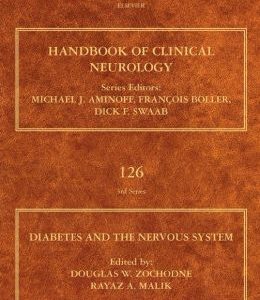 Diabetes and the Nervous System: Handbook of Clinical Neurology (Series Editors: Aminoff, Boller and Swaab)